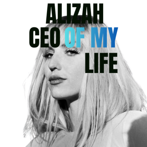CEO of My Life — single cover by Alizah